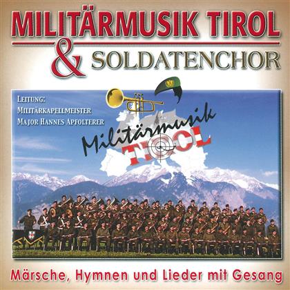 Militärmusik Tirol - Lieder-Hymnen-Märsche