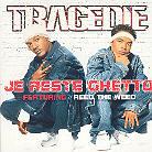 Tragedie - Je Reste Ghetto