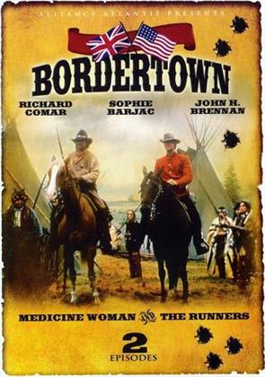Bordertown - Vol. 1: The Runners / Medicine Woman