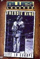 King Freddie - Blues legend: live in Europe