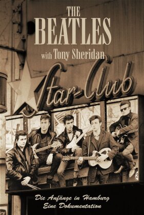 The Beatles - With Tony Sheridan at the Star Club