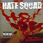 Hate Squad - H8 For The Masses