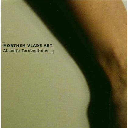 Morthem Vlade Art - Absente Terbenthine