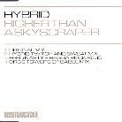 Hybrid - Higher Than A Skyscraper