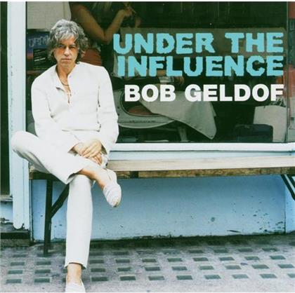 Bob Geldof - Under The Influence