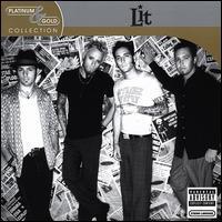 Lit - Platinum & Gold Collection (Remastered)