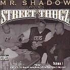 Mr. Shadow - Street Thugz