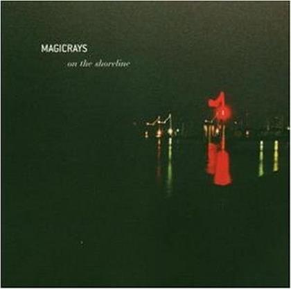 Magicrays - On The Shoreline