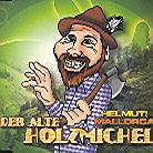 Helmut Aus Mallorca - Der Alte Holzmichel