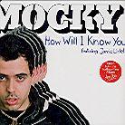 Mocky - How Will I Know
