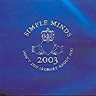 Simple Minds - Don't You Forget 2003