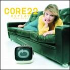 Core 22 - Best Of - Replay