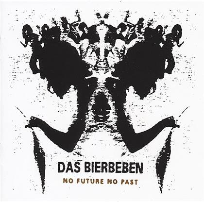 Das Bierbeben - No Future No Past