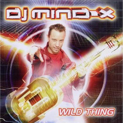 DJ Mind-X - Wild Thing