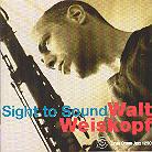 Walt Weiskopf - Sight To Sound
