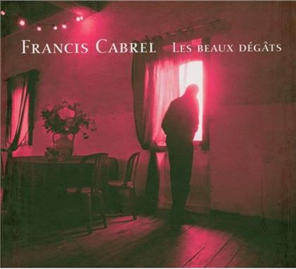 Francis Cabrel - Les Beaux Degats