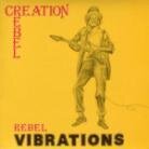Creation Rebel - Rebel Vibrations