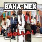 Baha Men - Holla