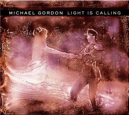 Michael Gordon - Light Is Calling