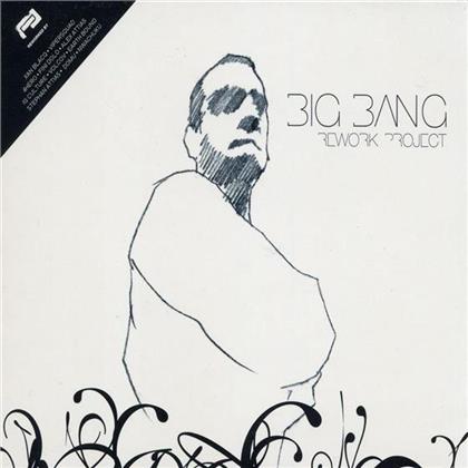 Big Bang - Rework