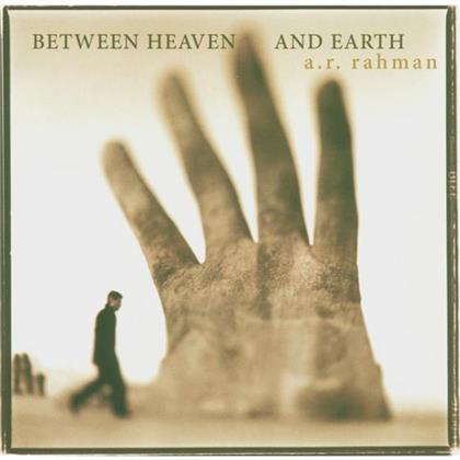 A.R. Rahman - Between Heaven And Earth