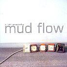 Mud Flow - Life On Standby