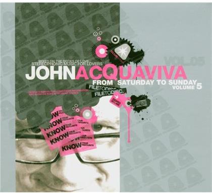 John Acquaviva - From Saturday To Sunday Mix 5 (2 CD)