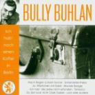 Bully Buhlan - Ich Hab' Noch Einen Koffe