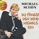 Michael Schön - Du Faengst Den Wind Niemals Ein
