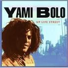 Yami Bolo - Up Life Street