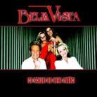 Bella Vista - Ich Schaue Nie Mehr Zurück