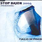 Tullio De Piscopo - Stop Bajon 2004