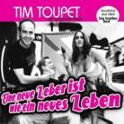 Tim Toupet - Eine Neue Leber Ist Wie Ein Neues...