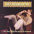 Jeff Foxworthy - Have Your Loved Ones Spayed Or Neutered