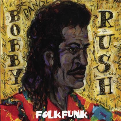 Bobby Rush - Folkfunk
