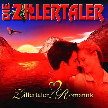 Die Zillertaler - Zillertaler Romantics