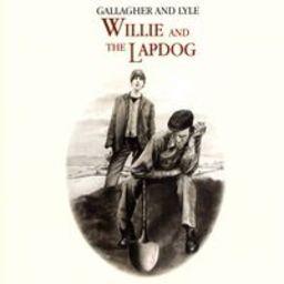 Gallagher & Lyle - Willie & The Lapdog