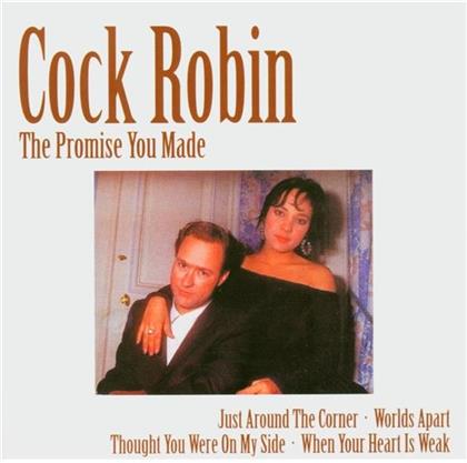 Cock Robin - Promise You Made