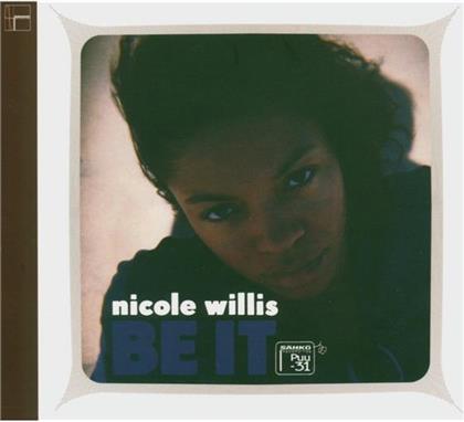 Nicole Willis - Be It
