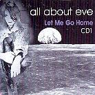 All About Eve - Let Me Go Home (Cd1)