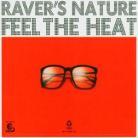 Raver's Nature - Feel The Heat