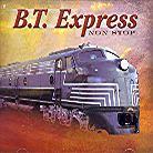 B.T. Express - Non Stop