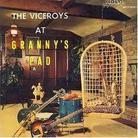 The Viceroys - Viceroys At Granny's Pad
