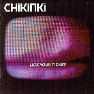 Chikinki - Lick Your Ticket