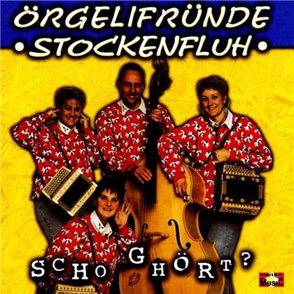 Örgelifründe Stockenfluh - Scho Ghört