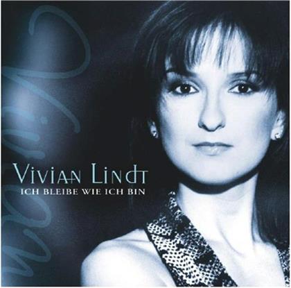 Vivian Lindt - Ich Bleibe Wie Ich Bin