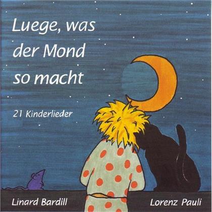 Linard Bardill - Luege, Was Der Mond So Macht