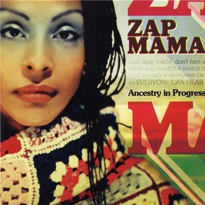 Zap Mama - Ancestry In Progress