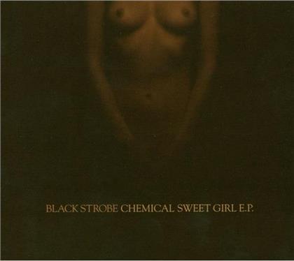 Black Strobe - Sweet Chemical Girl