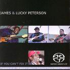 Peterson James/Peterson Lucky - If You Cant Fix (Hybrid SACD)